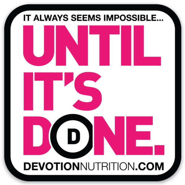 Until It's Done Vinyl Sticker