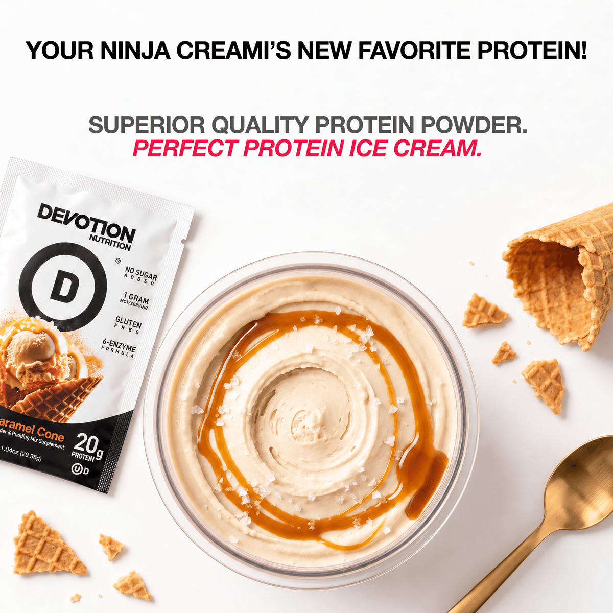 Ninja creami protein ice cream with a caramel drizzle and coarse sea salt sprinkled on top made with Devotion Salted Caramel Cone protein powder, shown in a packet with the clear ice cream container and a garnish of waffle cone.