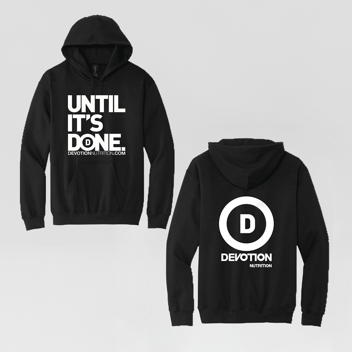 Devotion Nutrition | UNTIL IT'S DONE Unisex SoftStyle Hoodie